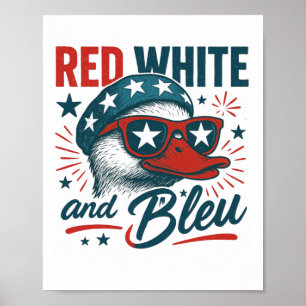 4th July Goose Red, White, Blue Independence Day P Poster