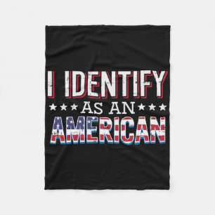 4th July I Identify As American Flag Patriot Men W Fleece Blanket