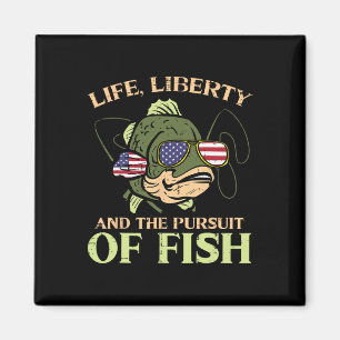 4th July Life Liberty Pursuit Fish Funny Fishing P Magnet