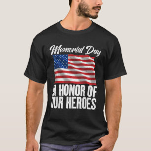 4th July Memorial Day in Honour of our Heroes Memo T-Shirt