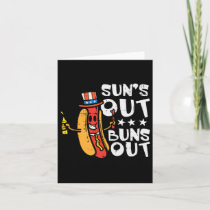 4th July Suns Out Buns Out Hotdog Patriotic Men Wo Card