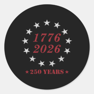 4th Of July 1776 2026 Usa 250 Years Patriotic (fro Classic Round Sticker