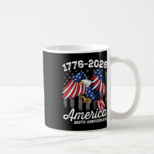 4th Of July 250 Year Anniversary 1776-2026  Coffee Mug