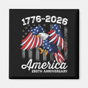 4th Of July 250 Year Anniversary 1776-2026  Magnet