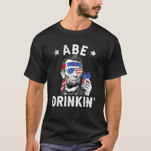 4th of July Abe Drinking Merica Abraham Lincoln Be T-Shirt
