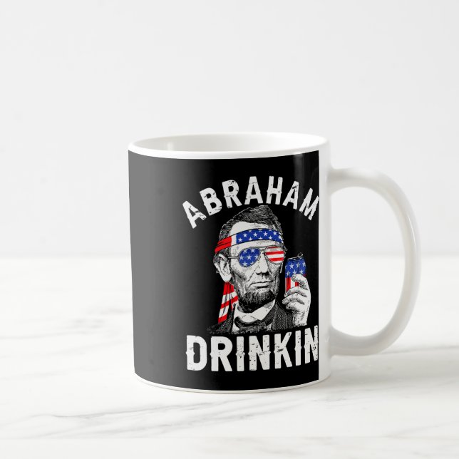 4th Of July Abraham Drinking Merica Abe Lincoln Be Coffee Mug (Right)
