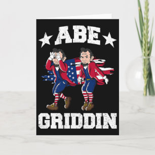 4th Of July Abraham Lincoln Griddy Abe Griddin Card