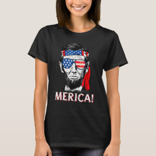 4th Of July Abraham Lincoln Merica Patriotic Ameri T-Shirt
