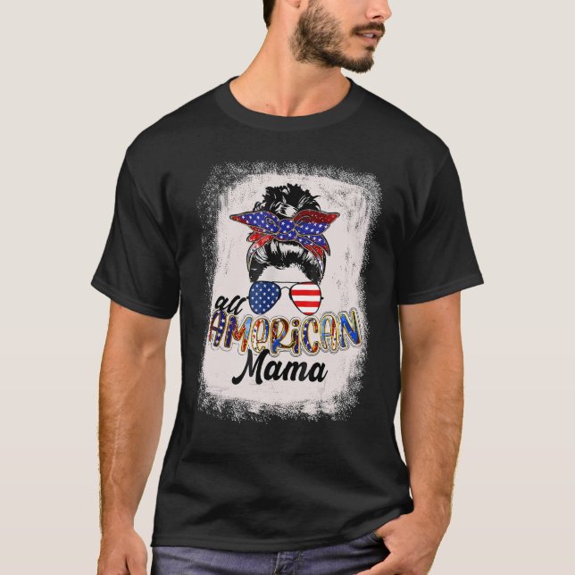4th of July All American Mama Bleached Tees Messy  (Front)