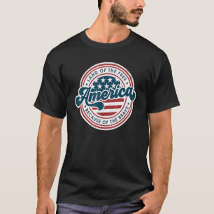 4th Of July America The Land Of The Free Because O T-Shirt