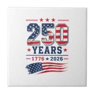 4th of July America US Flag Patriotic 250th Annive Ceramic Tile