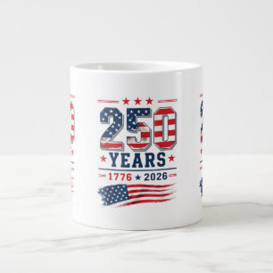 4th of July America US Flag Patriotic 250th Annive Large Coffee Mug