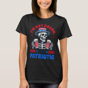 4th Of July American Drinking I'm Not Drunk I'm Pa T-Shirt