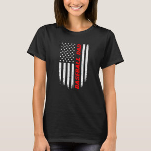 4th Of July American Flag Baseball Dad Fathers Day T-Shirt