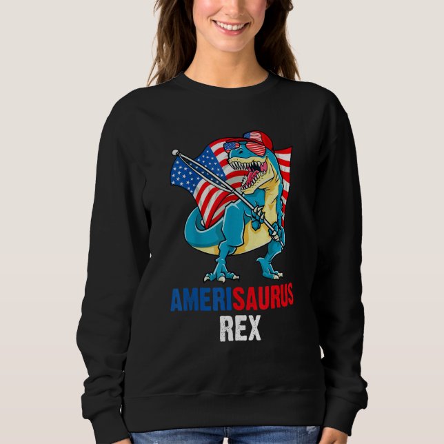 4th of July Amerisaurus Rex American Flag T Rex Di Sweatshirt (Front)