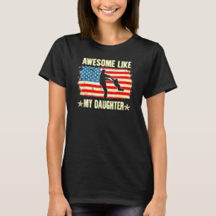 4th Of July Awesome Like My Daughter Vintage Fathe T-Shirt