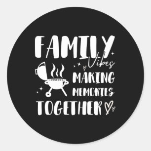 4th Of July Bbq Family Matching Reunion Making Mem Classic Round Sticker