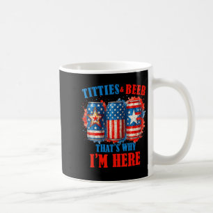 4th Of July Beer Drinking American Beer Im Here Coffee Mug