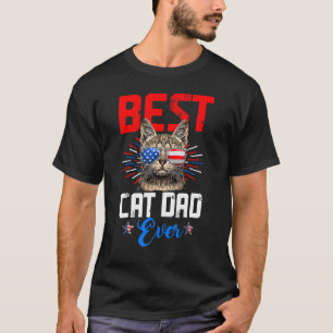 4th Of July Best Cat Dad Ever Fur Father American T-Shirt