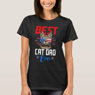4th Of July Best Cat Dad Ever Fur Father American T-Shirt