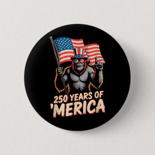 4th of July Bigfoot 2026 USA Anniversary 250 Years 6 Cm Round Badge