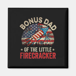 4th Of July Birthday Bonus Dad Of The Little Firec Magnet