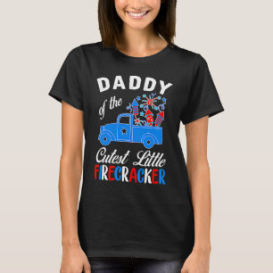 4th of July Birthday  Dad Daddy Of The Little Fire T-Shirt