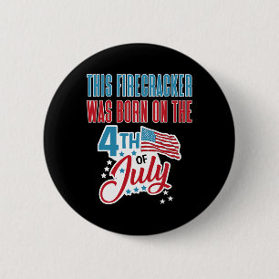 4th Of July Birthday Firecracker Born On Fourth 6 Cm Round Badge