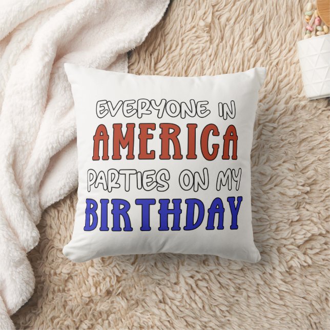 4th of July Birthday Funny   Cushion (Blanket)