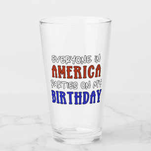 4th of July Birthday Funny   Glass