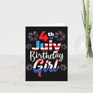 4th of July Birthday Girl Card