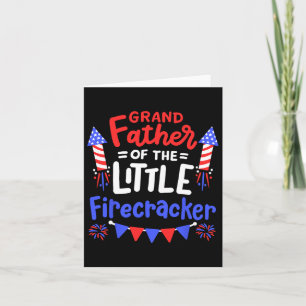 4th Of July Birthday Grandfather Of The Little Fir Card