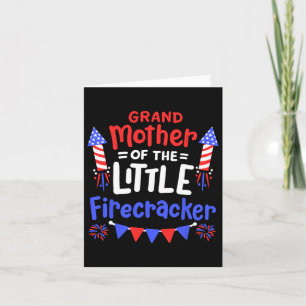 4th Of July Birthday Grandmother Of The Little Fir Card