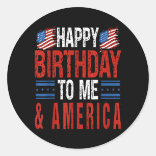 4th of July Birthday Happy Birthday to Me America Classic Round Sticker