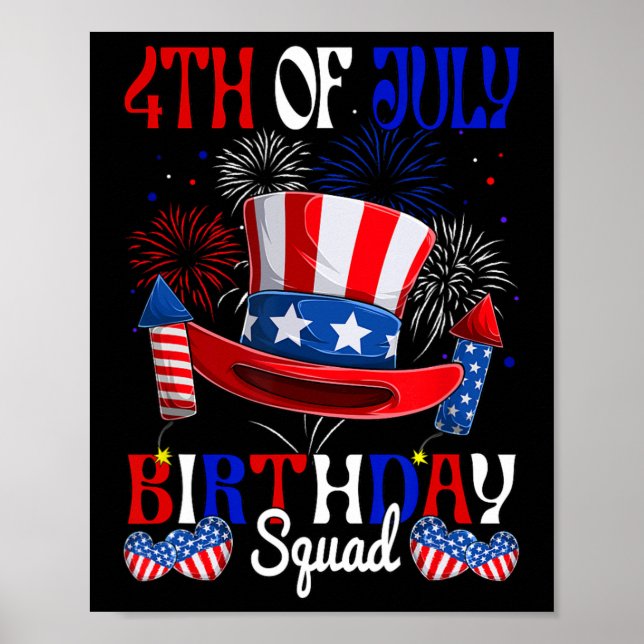 4th Of July Birthday Squad Us Flag Fireworks Patri Poster (Front)