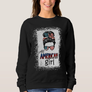 4th of July Bleached Daughter USA All American Gir Sweatshirt