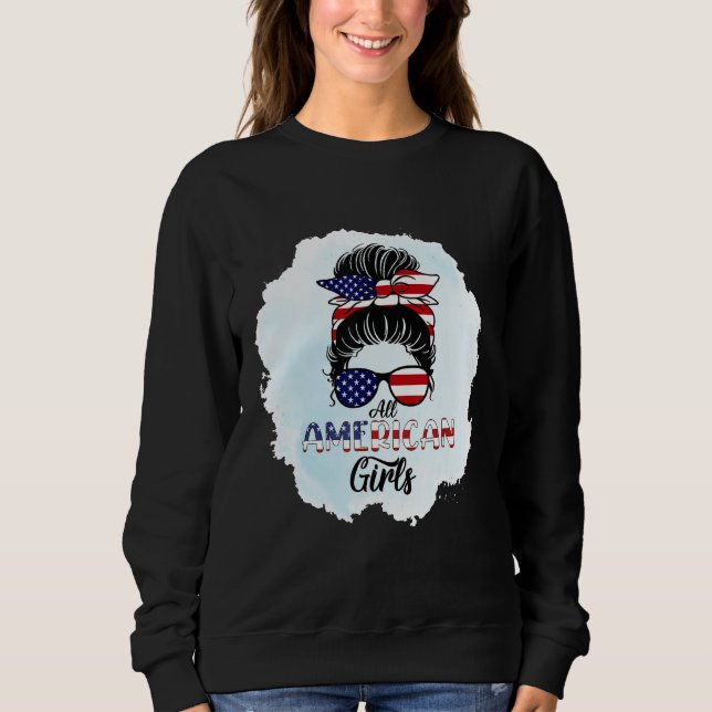 4th of July Bleached Daughter USA All American Gir Sweatshirt (Front)
