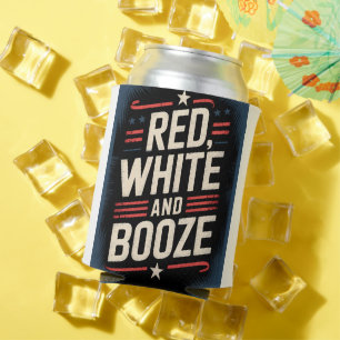 4th of July Booze Party Red White and Booze Can Cooler
