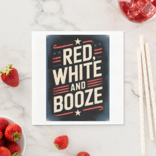 4th of July Booze Party   Red White and Booze Napkin