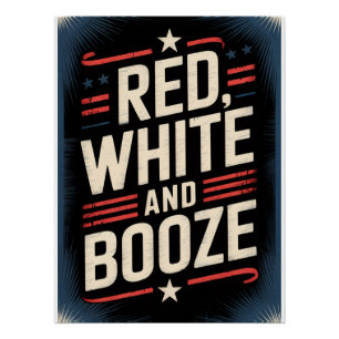 4th of July Booze Party Red White and Booze Poster
