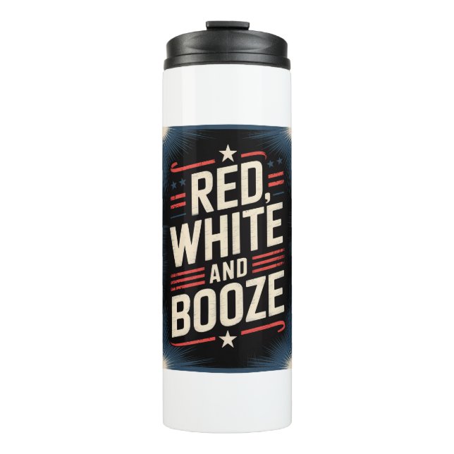 4th of July Booze Party | Red White and Booze Thermal Tumbler (Front)