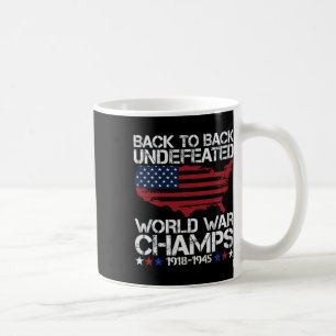4th Of July - Byck To Byck Undefeated World War Ch Coffee Mug