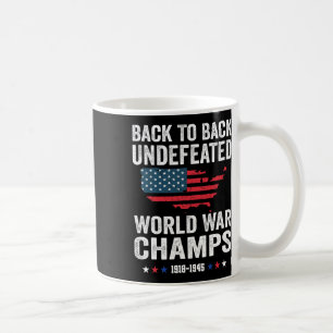 4th Of July - Byck To Byck Undefeated World War Ch Coffee Mug