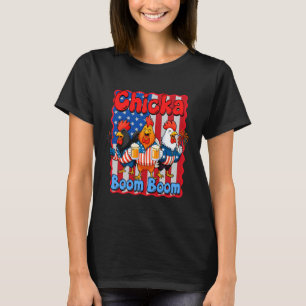 4th Of July Chicken Drinking Freedom Chicka Booom T-Shirt