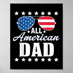 4th Of July Dad All American Patriot Usa Dad Men Poster
