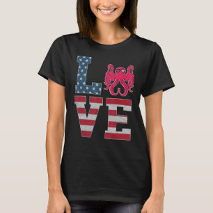 4th Of July Decor Patriotic Love Octopus American  T-Shirt