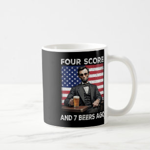 4th Of July Drinking Beer Patriot Four Score And 7 Coffee Mug