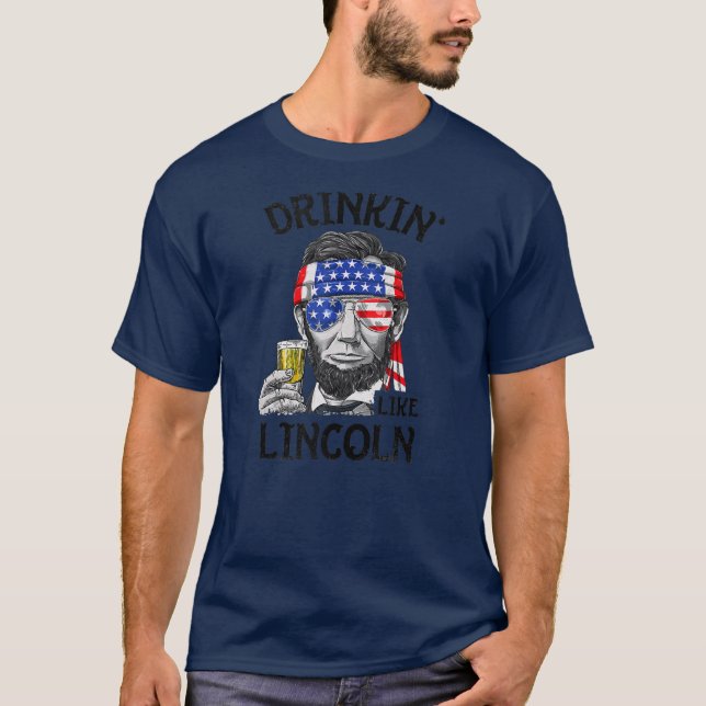 4th Of July Drinking Like Lincoln Men Abraham T-Shirt (Front)