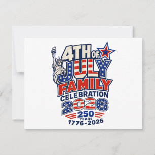 4th of July Family Celebration 2026 250 Years 1776 Invitation
