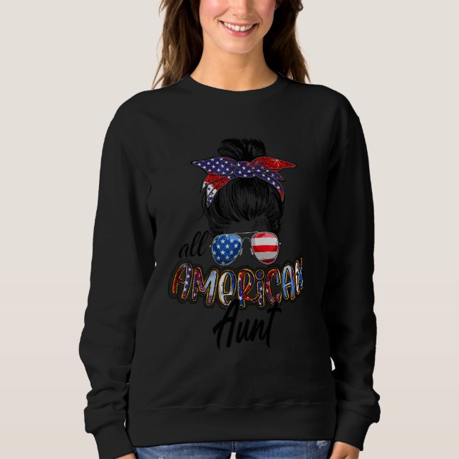 4th Of July Family Matching  All American Aunt Sweatshirt (Front)